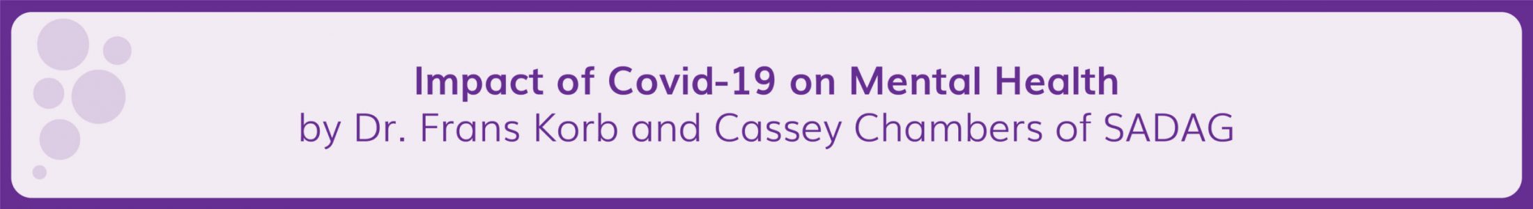 Impact of Covid-19 on Mental Health by Dr. Frans Korb and Cassey Chambers